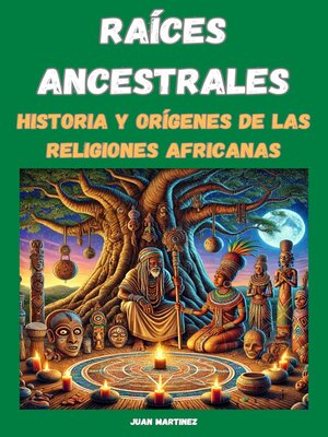 cover image of "Raíces Ancestrales